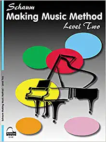 Making Music Method- Level 2 Late Elementary Level