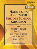 GIA Publications Habits Of A Successful Middle School Musician - Trombone