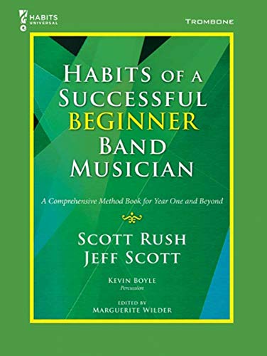 Habits of a Successful Beginner Band Musician for Trombone
