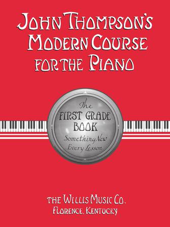 John Thompson's Modern Course For The Piano– First Grade (Book Only) – English