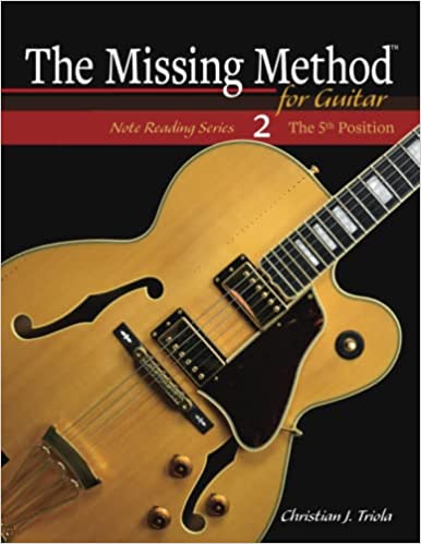 The Missing Method for Guitar: The 5th Position (The Missing Method for Guitar Note Reading Series)