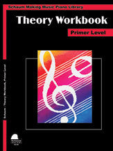 Theory Workbook – Primer Schaum Making Music Piano Library