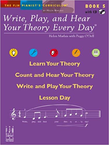 Write, Play, and Hear Your Theory Every Day Book 5 (Fjh Pianist's Curriculum, 5)