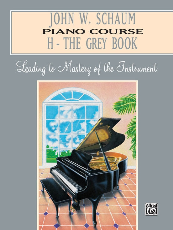John W. Schaum Piano Course, H: The Grey Book