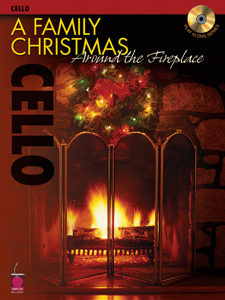 A Family Christmas Around The Fireplace: Cello