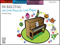 In Recital with Little Pieces for Little Fingers, Holiday Songs